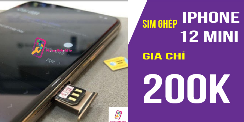 Sim ghép iphone 12 mini giá chỉ 200k tại Hanoimobile